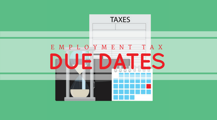 Employment Tax Due Dates