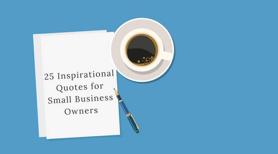 Inspirational Quotes for Small Business Owners