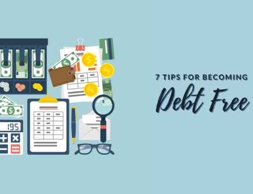 7 Tips for Becoming Debt Free
