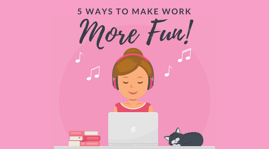 5 ways to make work more fun illustration