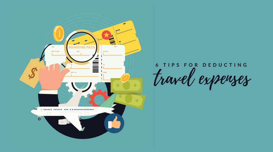 graphic of 6 tips for deducting travel expenses