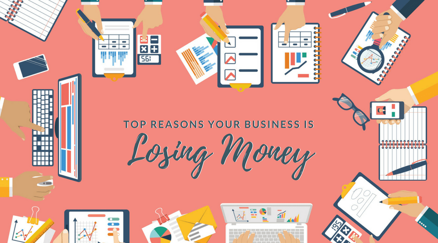 Time Wasters - Reasons Your Business is Losing Money