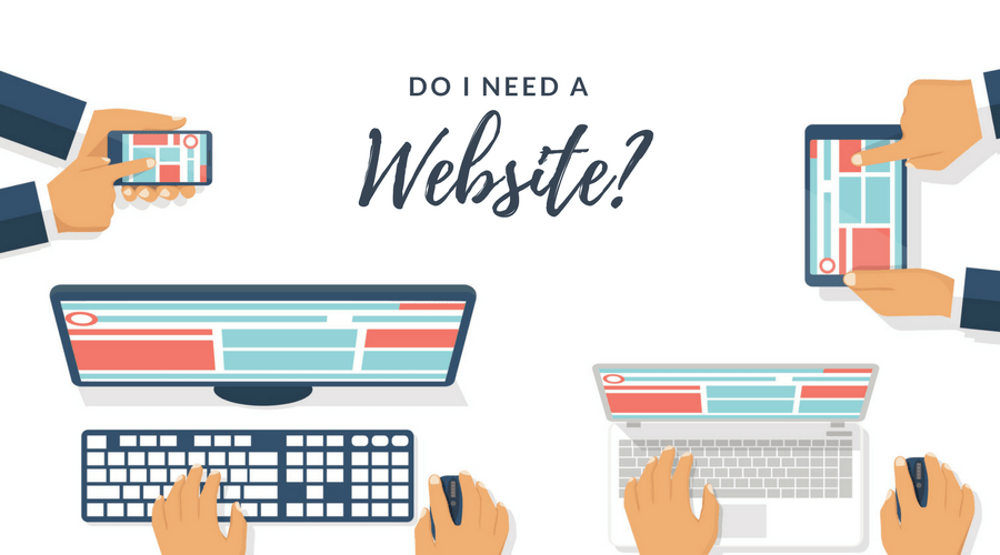 You Need a Website