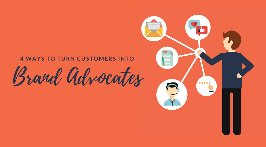 Turn Customers into Brand Advocates