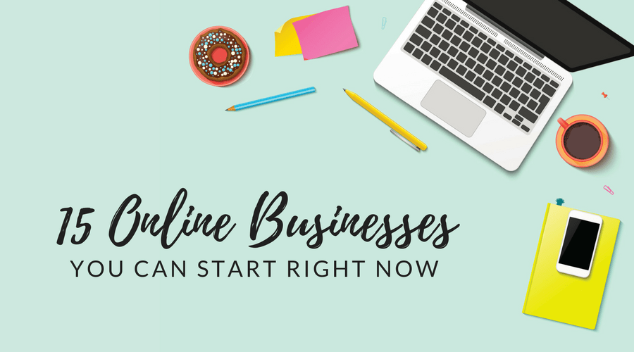 15 Online Business Ideas