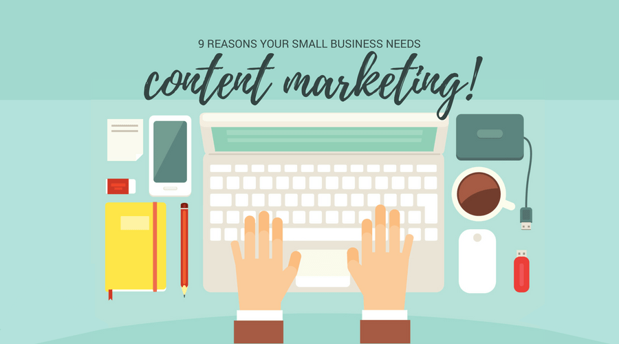 Your Business Needs Content Marketing