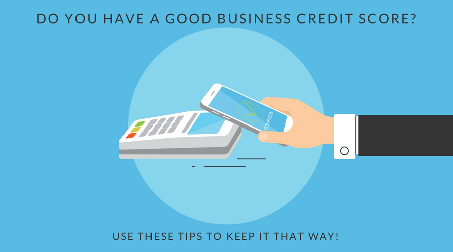 How to Maintain a Good Business Credit Score