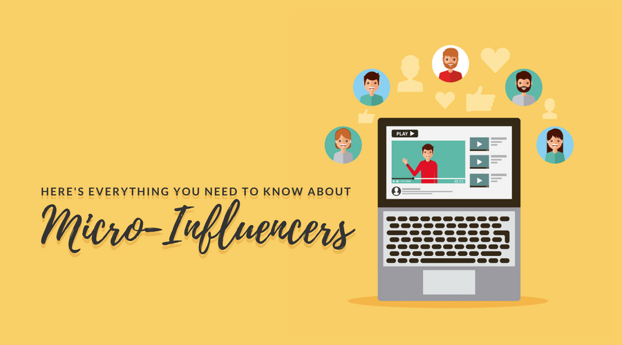 Here's Everything You Need to Know about Micro-Influencers