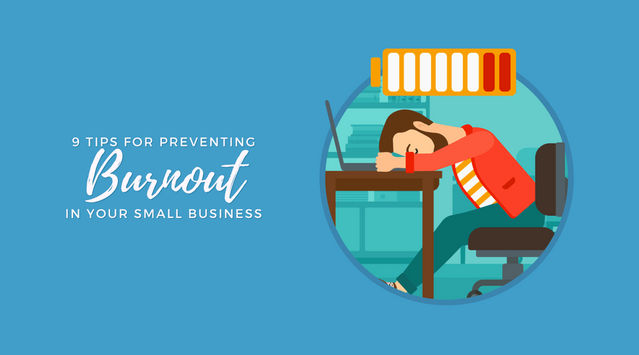 Prevent Burnout in Your Small Business
